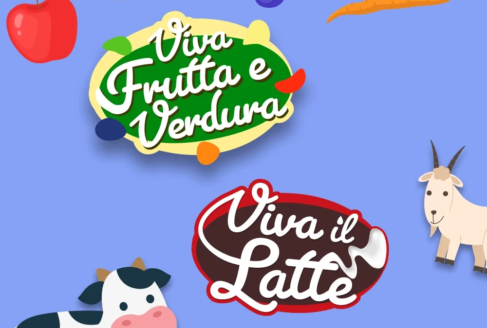 Viva Frutta e Verdura e Viva il Latte