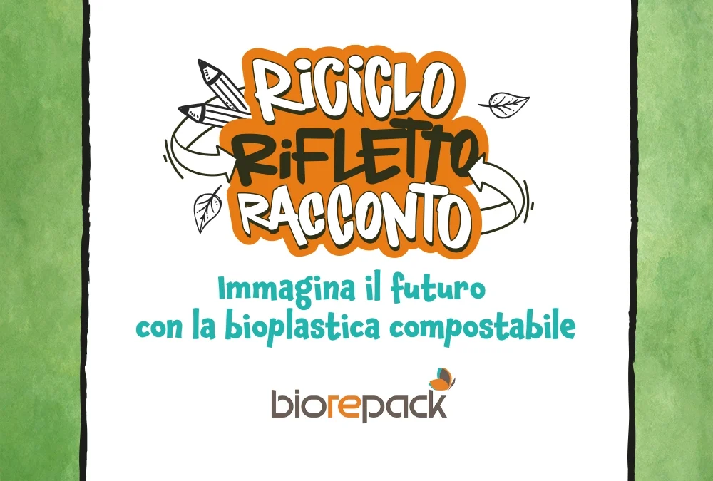 Biorepack – Riciclo, rifletto, racconto. Immagina il futuro con la bioplastica compostabile